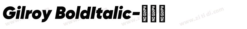Gilroy BoldItalic字体转换